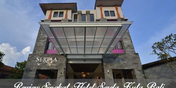 Serela Kuta Bali Hotel Bintang 3